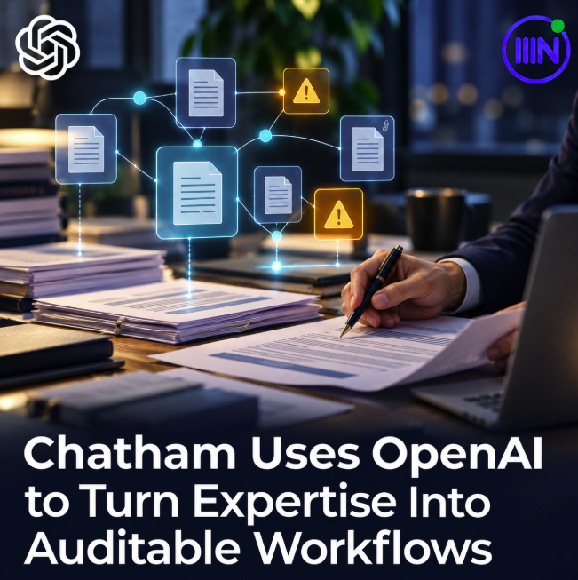 Chatham Uses OpenAI to Turn Expertise Into Auditable Workflows