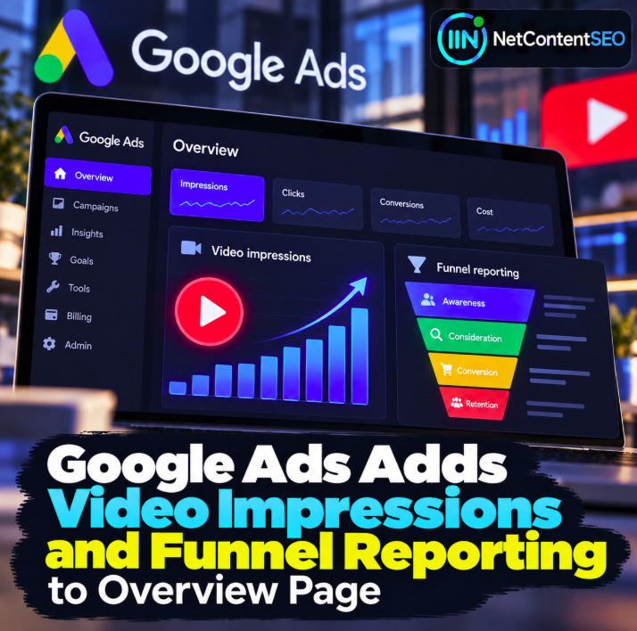 Google Ads Adds Video Impressions and Funnel Reporting to Overview Page