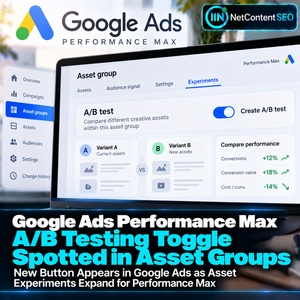 Google Ads Performance Max A/B Testing Toggle Spotted in Asset Groups